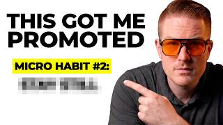 7 Micro habits that get managers promoted