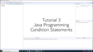 Conditional Statements & Logical Operands - Tutorial 3 - Java Programming
