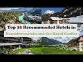 Top 10 Recommended Hotels In Neuschwanstein and the Royal Castles