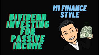 Dividend Investing Strategy and Dividend Income on My M1 Finance Dividend Portfolio 2020