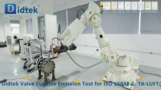 Didtek Valve Fugitive Emission Test for ISO 15848 1, TA LUFT
