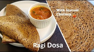 10 min Instant Ragi Dosa with quick chutney| Instant breakfast| झटपट रागी दोसा | Tomato Chutney