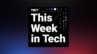 This Week in Tech 1085