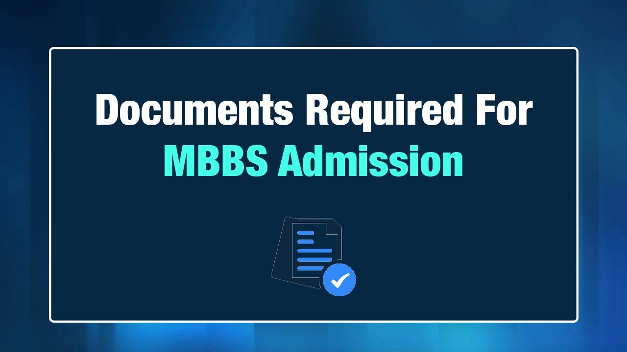 Documents Required For MBBS Admission | Documents Required After NEET ...