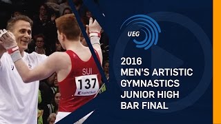 2016 Junior High Bar final European Championships - Bern (SUI)