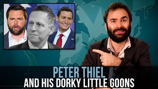 Peter Thiel And His Dorky Little Goons – SOME MORE NEWS