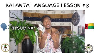 BALANTA LANGUAGE - Lesson #8 (Basic Greeting)