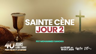 Moment de la Sainte Cène Jour 2 l 40 JOURS DE JEÛNE ET PRIÈRES |  Pst Mohammed SANOGO | 10/09/24