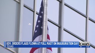 Abbott: Flags will be at full staff outside state buildings on Inauguration Day