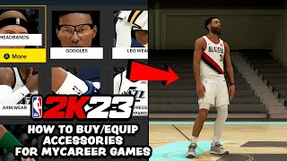 NBA 2K23 MyCareer - How To Buy And Equip Accessories For MyCareer Games (Next Gen)