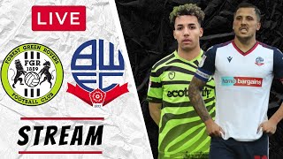 FOREST GREEN vs BOLTON - LIVE STREAMING - League 2 - Football Watchalong