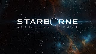 StarBorne Sovereign Space Review and Alpha Tips