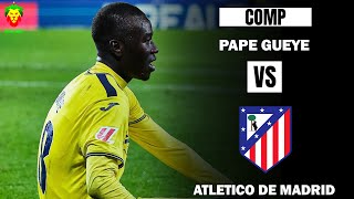 Pape Gueye vs Atletico Madrid