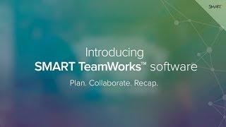 Introducing SMART TeamWorks