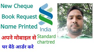 Standard Chartered bank new Cheque book Request Name Printed घर बैठे अपने मोबाइल से!