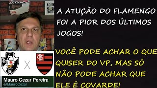 Vasco 1 X 3 Flamengo | Análise do Mauro Cezar Pereira | Campeonato Carioca 2023 - Semifiinal, Volta