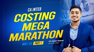 Costing Mega Marathon | CA Tabish (AIR-10) | CA Inter Costing May 24