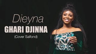 Dieyna - Ghari Djinna (Cover Saïfond - Visualizer)