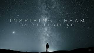 Inspiring Dream - Ambient Piano Background Music For Videos