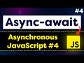 Async await JavaScript in Easiest way | Asynchronous JavaScript 04
