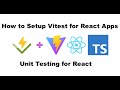 Set Up Vitest Unit Testing For React + Vite