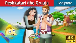 Peshkatari dhe Gruaja |  Fisherman and His Wife in Albanian |  @AlbanianFairyTales