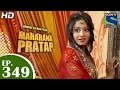 Bharat Ka Veer Putra Maharana Pratap - महाराणा प्रताप - Episode 349 - 15th January 2015