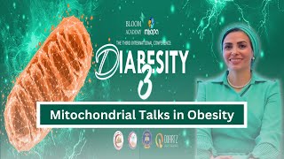 Mitochondrial Talks in Obesity - Prof Dr Doaa Zakaria