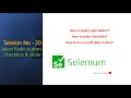 Session-20 | How to select radio button | How to select checkbox? | how to turn on/off slider button