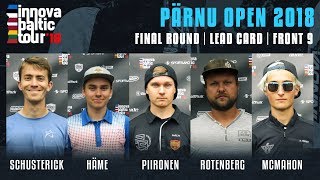 Innova Baltic Tour 2018: Pärnu Open Final Round, Front 9