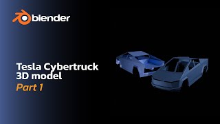 BLENDER /Tesla Cybertruck 3d model hazırlanması (part 1)