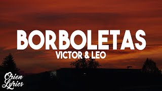Victor & Leo - Borboletas (Letra/Lyrics)