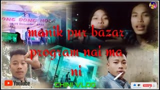 New kokborok vlog//manikpur bazar go program nai mani/#chini#vlog