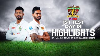 Bangladesh vs Sri Lanka Highlights | 1st Test | Day 1 | Sri Lanka tour of Bangladesh 2024