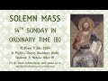 Solemn Mass - Fourteenth Sunday in Ordinary Time 7 July 2024