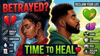 Healing After Betrayal (8 Key Steps to Rebuild Yourself & Find Peace) 💜✨
