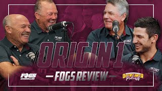 FOGS Queenslander Podcast | Origin 1 Review