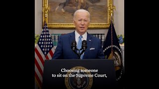 President Biden on the Supreme Court Nomination Process