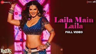Laila Main Laila (4K Video)| Raees | Shah Rukh Khan | Sunny Leone | Pawni Pandey | Ram Sampath