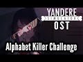 Alphabet Killer Challenge - Yandere Simulator OST Alphabetic Urgency [Official Audio]