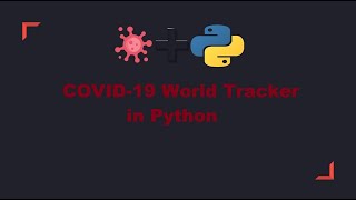 Covid 19 Tracker using Python