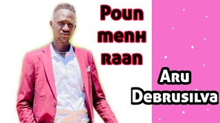 Poun menh raan by Aru Debrusilva (official audio) new south sudan music 2021