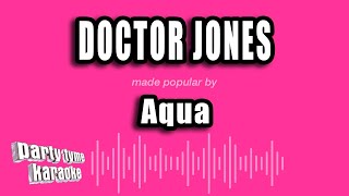 Aqua - Doctor Jones (Karaoke Version)