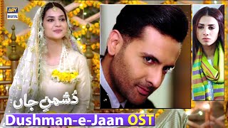 Dushman-e-Jaan OST | Adnan Dhool | Sana Zulfiqar | #ARYDigital