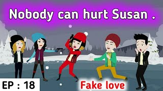 Fake love part 18 | English story | Animated stories | Learn English | Sunshine English