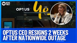 Optus CEO Resigns 2 Weeks After Network Outage | 10 News First