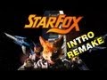 STAR FOX (INTRO REMAKE) 1080p