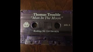 Thomas Trouble (San Francisco) - Man in the Moon 2000