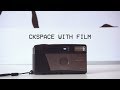 Ckspace with film: Episode 1