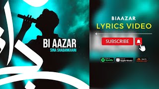 Sina Shabankhani BiAazar (Lyrics Video) | سینا شعبانخانی بی آزار